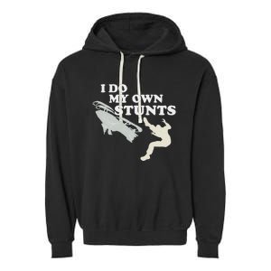 I Do My Own Stunts Snowmobile Snow Machine All Garment-Dyed Fleece Hoodie