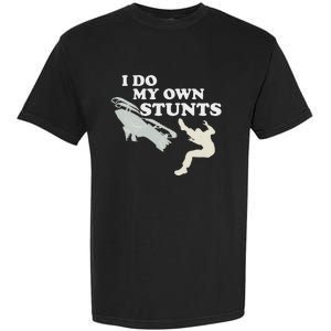 I Do My Own Stunts Snowmobile Snow Machine All Garment-Dyed Heavyweight T-Shirt