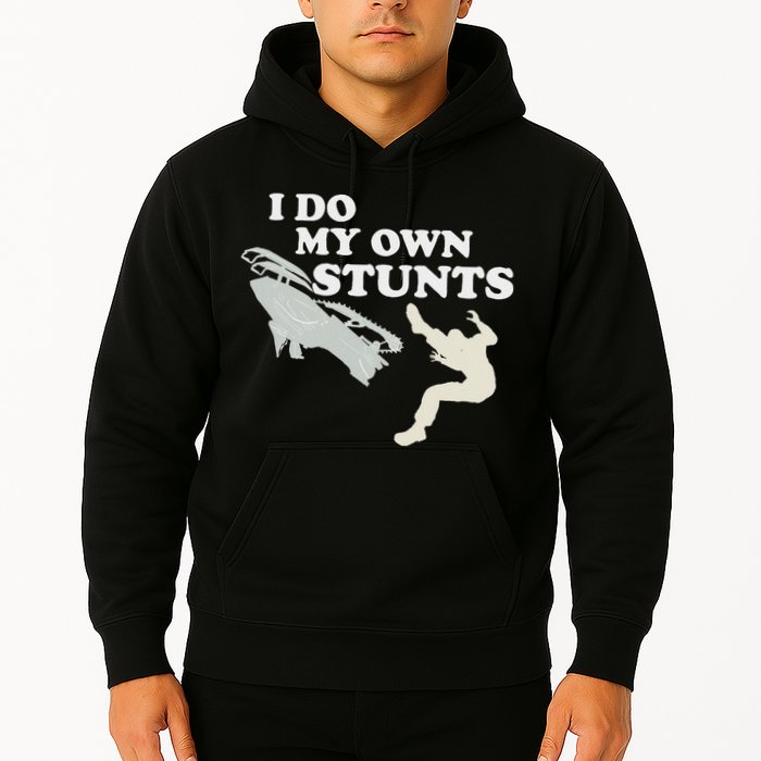 I Do My Own Stunts Snowmobile Snow Machine All Hoodie