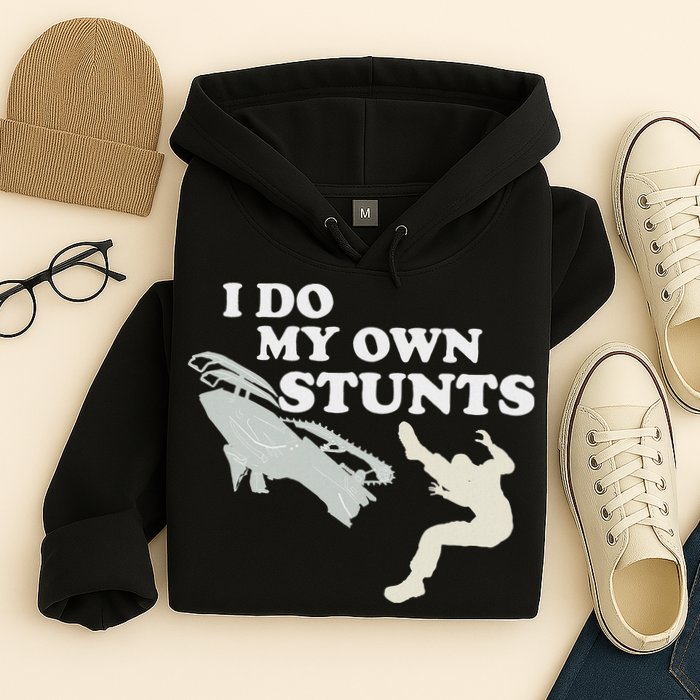 I Do My Own Stunts Snowmobile Snow Machine All Hoodie
