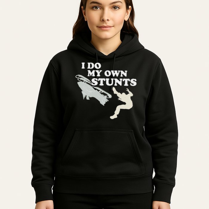 I Do My Own Stunts Snowmobile Snow Machine All Hoodie
