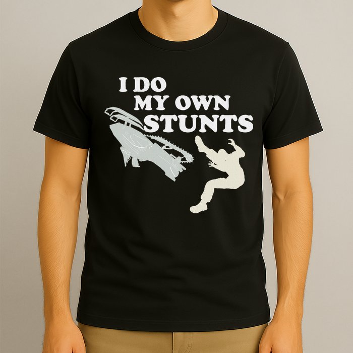 I Do My Own Stunts Snowmobile Snow Machine All T-Shirt
