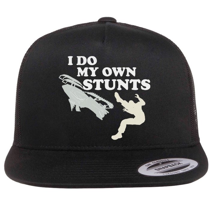 I Do My Own Stunts Snowmobile Snow Machine All Flatbill Hat