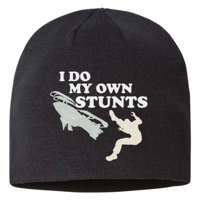 I Do My Own Stunts Snowmobile Snow Machine All Sustainable Beanie