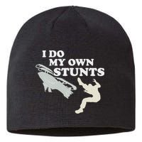 I Do My Own Stunts Snowmobile Snow Machine All Sustainable Beanie