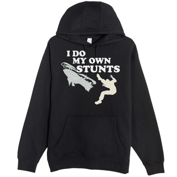 I Do My Own Stunts Snowmobile Snow Machine All Premium Pullover Hoodie