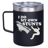 I Do My Own Stunts Snowmobile Snow Machine All 12oz Stainless Steel Coffee Mug
