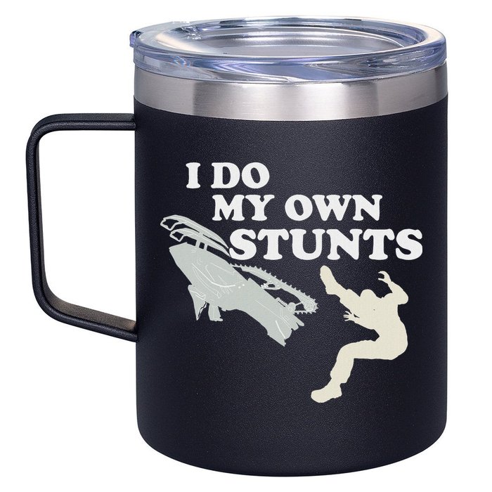 I Do My Own Stunts Snowmobile Snow Machine All 12oz Stainless Steel Coffee Mug