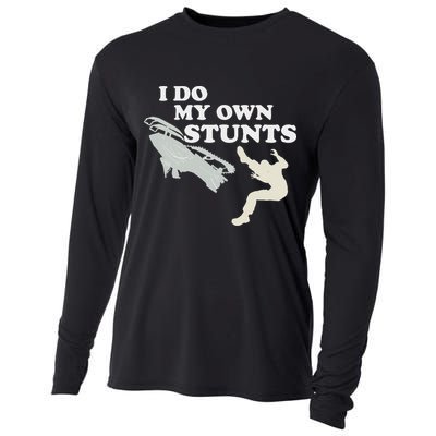 I Do My Own Stunts Snowmobile Snow Machine All Cooling Performance Long Sleeve Crew
