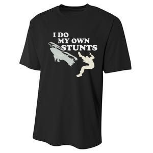 I Do My Own Stunts Snowmobile Snow Machine All Performance Sprint T-Shirt