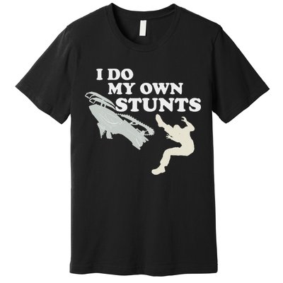 I Do My Own Stunts Snowmobile Snow Machine All Premium T-Shirt