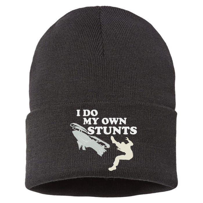I Do My Own Stunts Snowmobile Snow Machine All Sustainable Knit Beanie