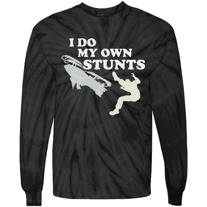 I Do My Own Stunts Snowmobile Snow Machine All Tie-Dye Long Sleeve Shirt