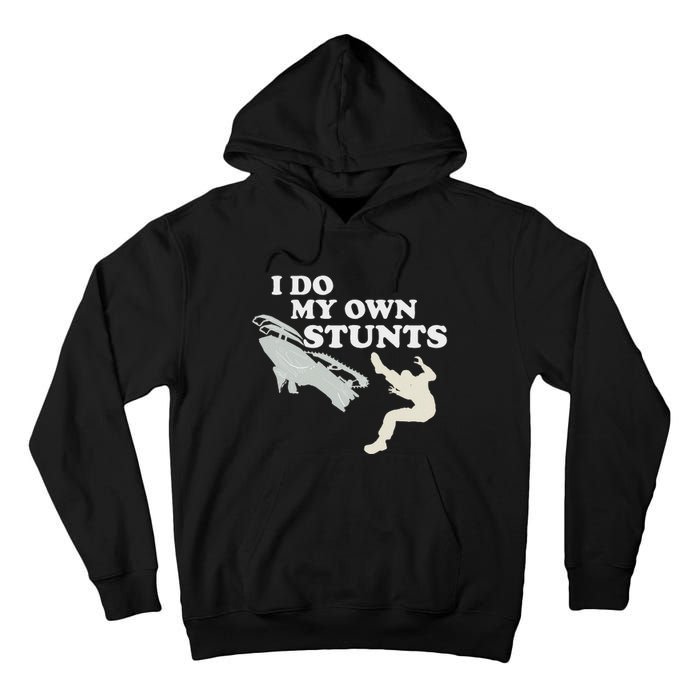 I Do My Own Stunts Snowmobile Snow Machine All Tall Hoodie