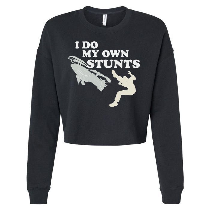 I Do My Own Stunts Snowmobile Snow Machine All Cropped Pullover Crew