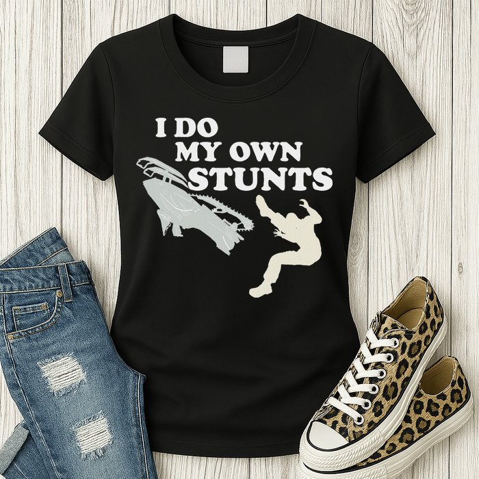 I Do My Own Stunts Snowmobile Snow Machine All Womens T-Shirt