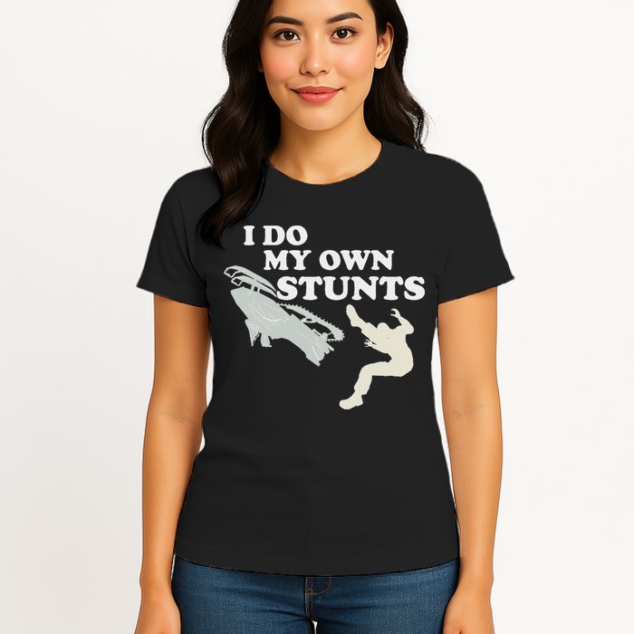 I Do My Own Stunts Snowmobile Snow Machine All Womens T-Shirt