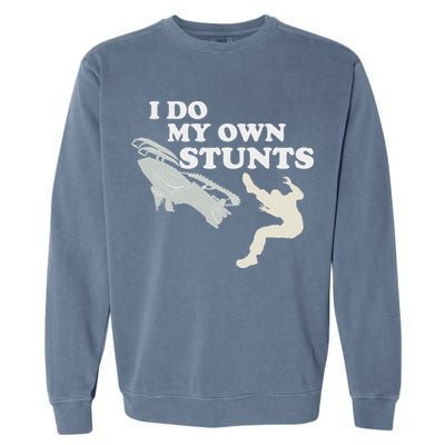 I Do My Own Stunts Snowmobile Snow Machine All Garment-Dyed Sweatshirt