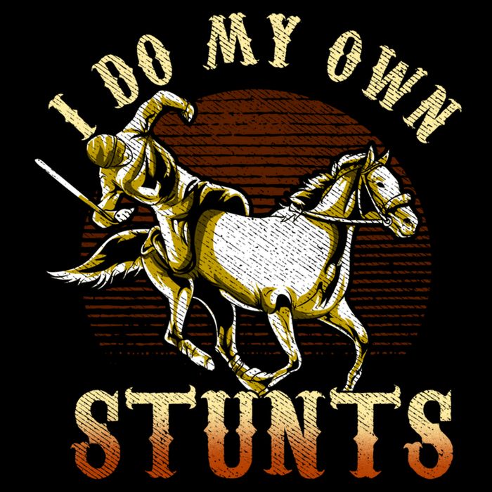 I Do My Own Stunts Horse Riding Competition Skills Gift Cooling Performance Crew T-Shirt