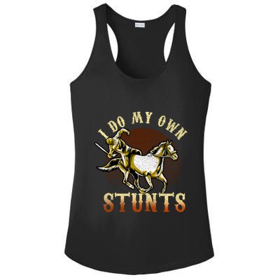 I Do My Own Stunts Horse Riding Competition Skills Gift Ladies PosiCharge Competitor Racerback Tank
