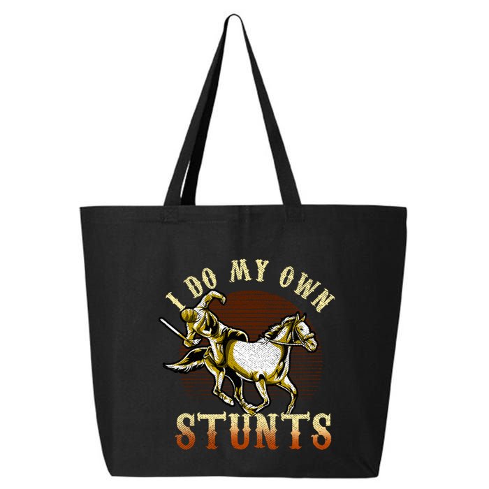 I Do My Own Stunts Horse Riding Competition Skills Gift 25L Jumbo Tote