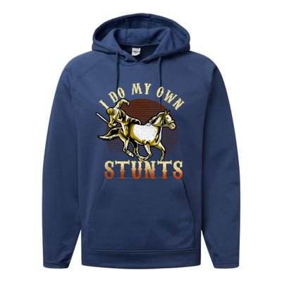 I Do My Own Stunts Horse Riding Competition Skills Gift Performance Fleece Hoodie