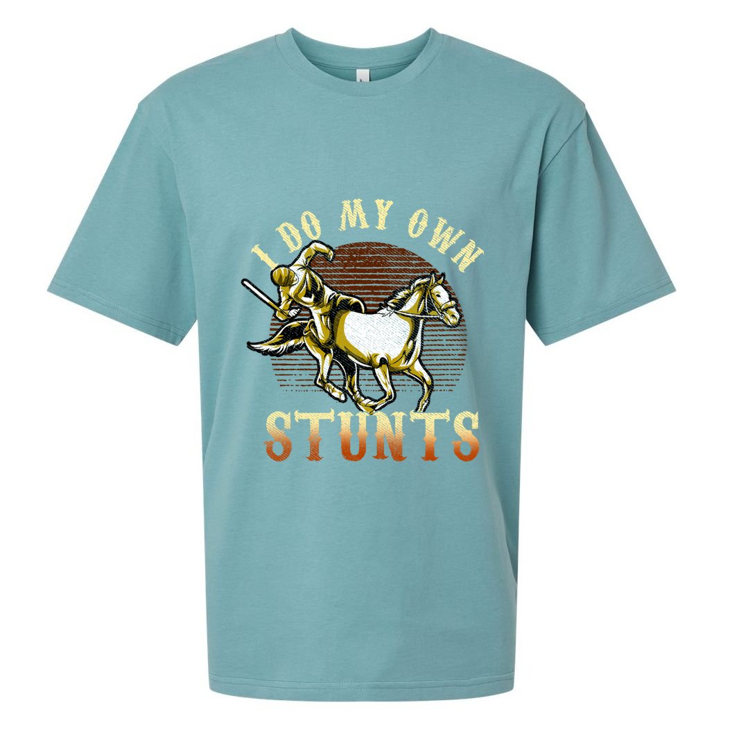I Do My Own Stunts Horse Riding Competition Skills Gift Sueded Cloud Jersey T-Shirt