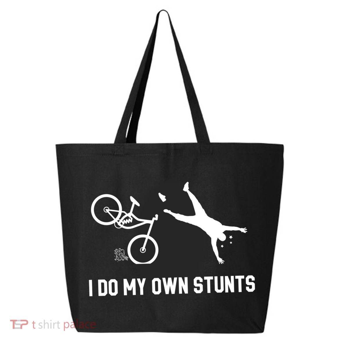 I Do My Own Stunts Mountain Bike Funny Mtb Gift 25L Jumbo Tote
