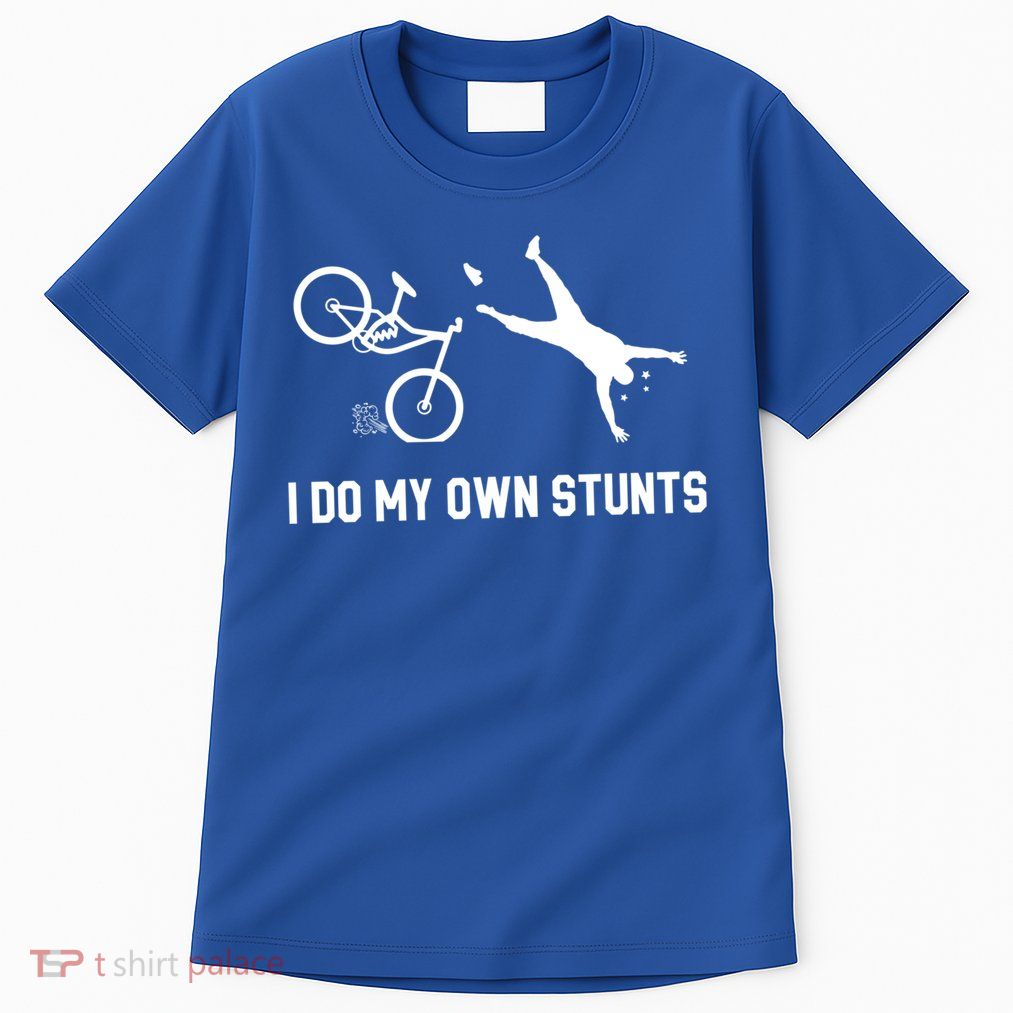 I Do My Own Stunts Mountain Bike Funny Mtb Gift Tall T-Shirt