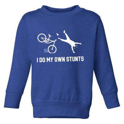 I Do My Own Stunts Mountain Bike Funny Mtb Gift Toddler Sweatshirt