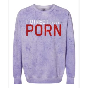 I Direct Midget Porn Funny Colorblast Crewneck Sweatshirt