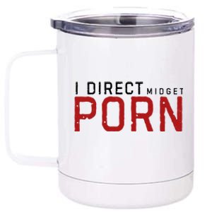 I Direct Midget Porn Funny 12 oz Stainless Steel Tumbler Cup