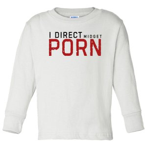 I Direct Midget Porn Funny Toddler Long Sleeve Shirt