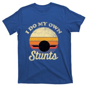 I Do My Own Stunts One Wheel Electric Skateboard Retro Gift T-Shirt