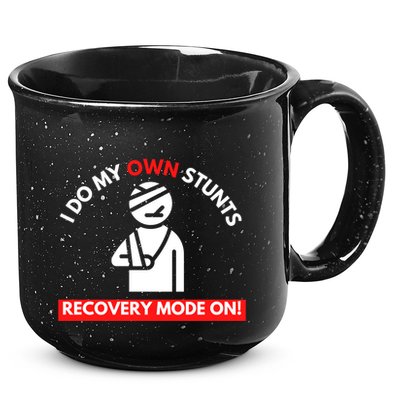 I Do My Own Stunts Recovery Mode On Fun Great Gift Injury Meaningful Gift 15oz Campfire Ceramic Mug