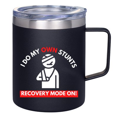 I Do My Own Stunts Recovery Mode On Fun Great Gift Injury Meaningful Gift 12oz Stainless Steel Coffee Mug