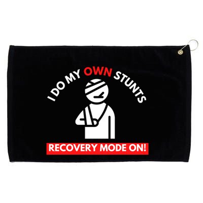 I Do My Own Stunts Recovery Mode On Fun Great Gift Injury Meaningful Gift Grommeted Golf Towel