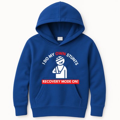 I Do My Own Stunts Recovery Mode On Fun Great Gift Injury Meaningful Gift Kids Hoodie