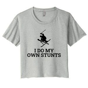 I Do My Own Stunts Ski Gift Women's Crop Top Tee