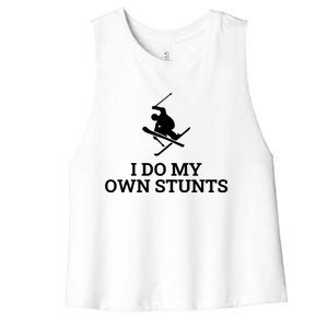 I Do My Own Stunts Ski Gift Women's Racerback Cropped Tank