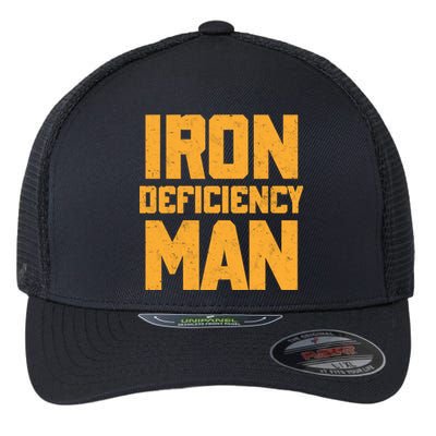 Iron Deficiency Man Flexfit Unipanel Trucker Cap