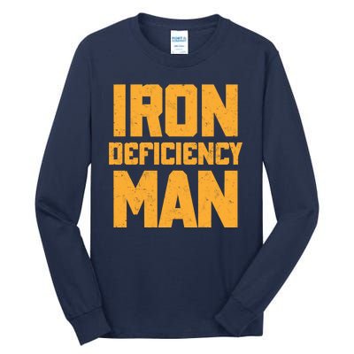 Iron Deficiency Man Tall Long Sleeve T-Shirt