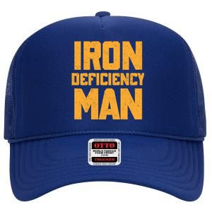 Iron Deficiency Man High Crown Mesh Back Trucker Hat