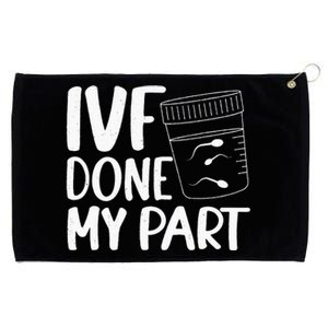 IVF Done My Part Retrieval Transfer Day Couple Womes Grommeted Golf Towel