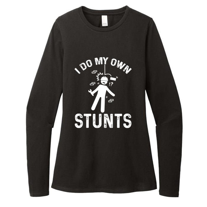 I Do My Own Stunts Funny Injury Get Well Soon Gift Womens CVC Long Sleeve Shirt