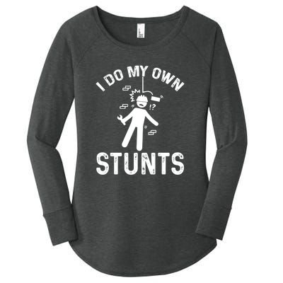 I Do My Own Stunts Funny Injury Get Well Soon Gift Women's Perfect Tri Tunic Long Sleeve Shirt