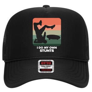 I Do My Own Stunts Funny Skateboard High Crown Mesh Back Trucker Hat