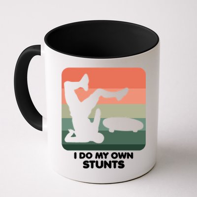 I Do My Own Stunts Funny Skateboard Mug
