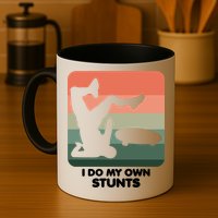 I Do My Own Stunts Funny Skateboard Mug