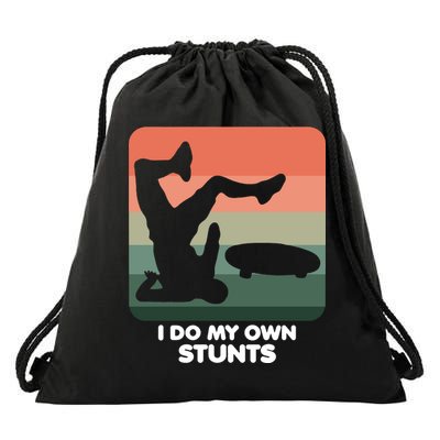 I Do My Own Stunts Funny Skateboard Drawstring Bag